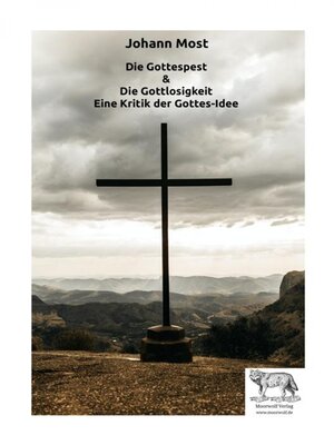 cover image of Die Gottespest & Die Gottlosigkeit Eine Kritik der Gottesidee